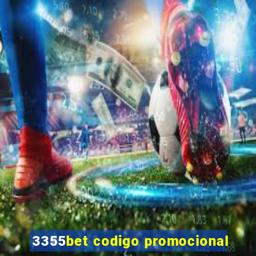 3355bet codigo promocional